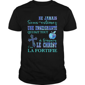 Ne Jamais Sousestimer Une Enseignante Qui Fait Tout T-Shirt